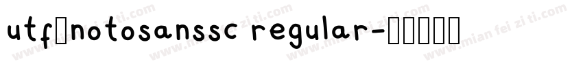utf8notosanssc regular字体转换